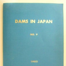 Libros de segunda mano: DAMS IN JAPAN Nº 9 1982 - LIBRO PANTANO INGENIERIA CENTRAL HIDROELÉCTRICA JAPÓN ENERGIA BOOK. Lote 275565668