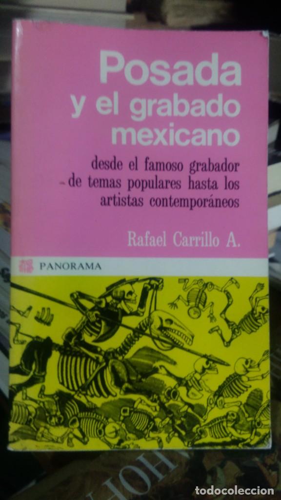 Libros de segunda mano: POSADA Y EL GRABADO MEXICANO, RAFAEL CARRILLO A. ED. PANORAMA - Foto 1