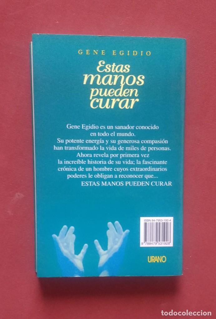 Libros de segunda mano: ESTAS MANOS PUEDEN CURAR - GENE EGIDIO. - Foto 2