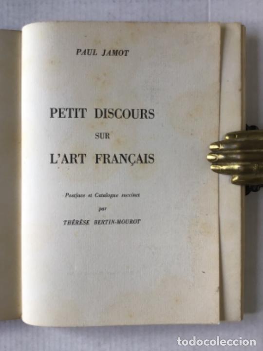 Libros de segunda mano: PETIT DISCOURS SUR LART FRAN&Ccedil;AIS. - JAMOT, Paul. - Foto 2