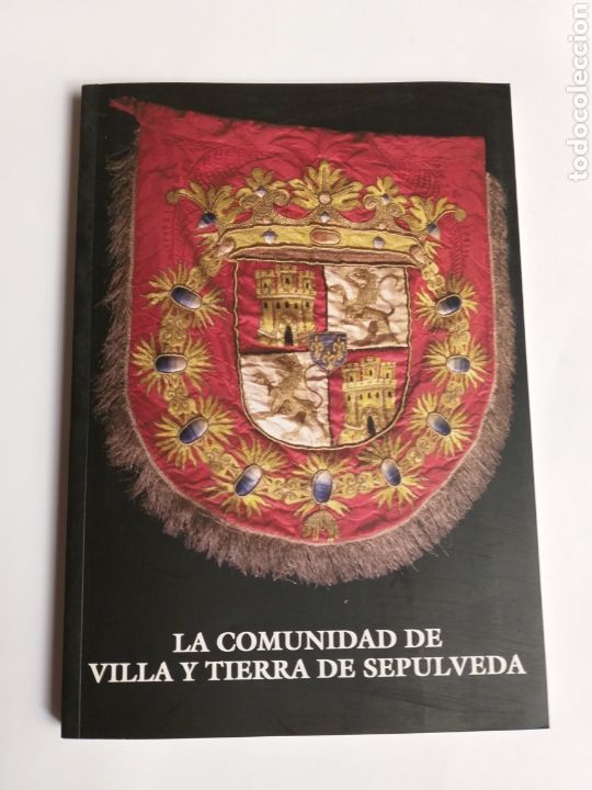Libros de segunda mano: La Comunidad de Villa y Tierra de Sep&uacute;lveda .. Segovia