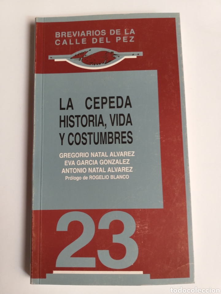 Libros de segunda mano: La Cepeda. Historia vida y costumbres Gregorio natal Eva Garc&iacute;a Antonio natal Le&oacute;n