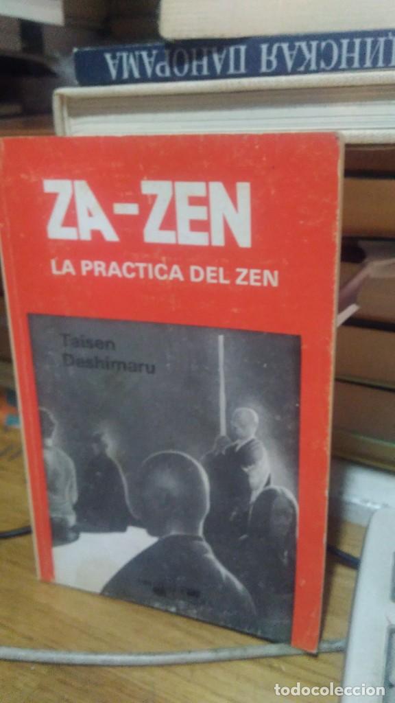 Libros de segunda mano: ZA-ZEN, LA PRACTICA DEL ZEN, TAISEN DESHIMARU, ED. CEDEL - Foto 1