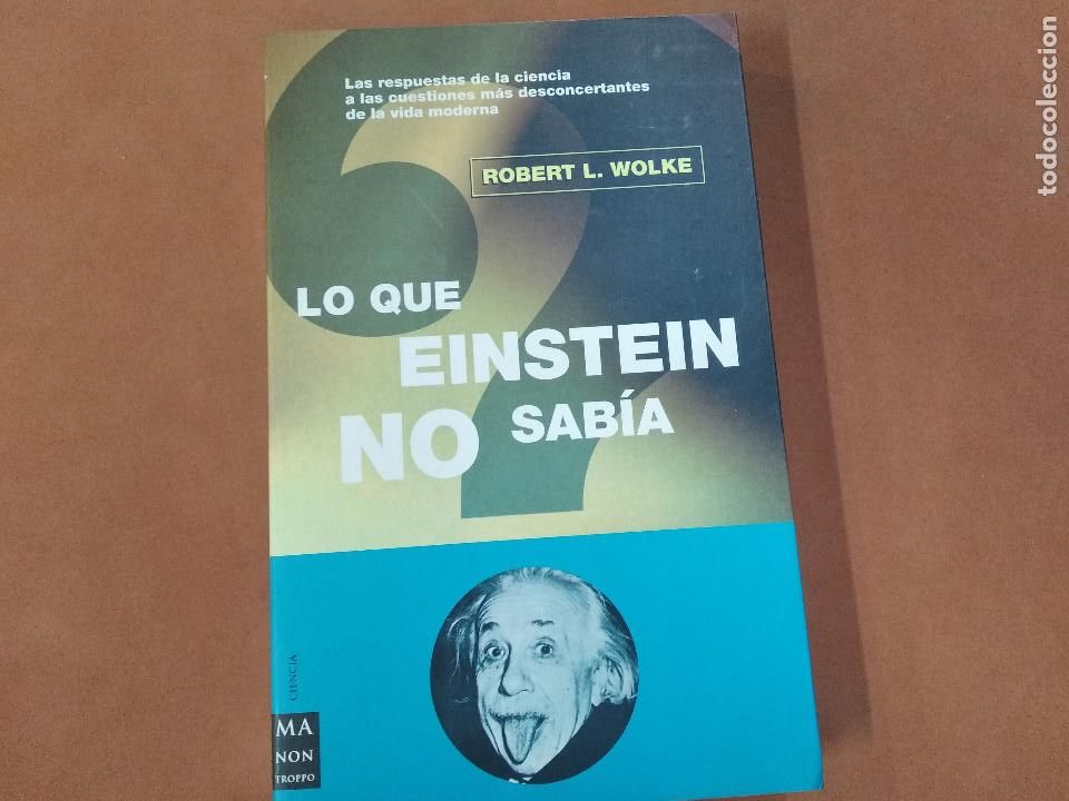 Libros de segunda mano: lo que einstein no sab&iacute;a - robert wolke - CIB - Foto 1
