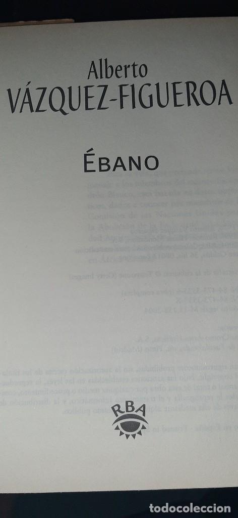 Libros de segunda mano: EBANO. ALBERTO VAZQUEZ FIGUEROA - Foto 2
