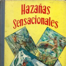 Libros de segunda mano: HAZAÑAS SENSACIONALES - EDITORIAL VASCO AMERICANA 1963. Lote 275758198