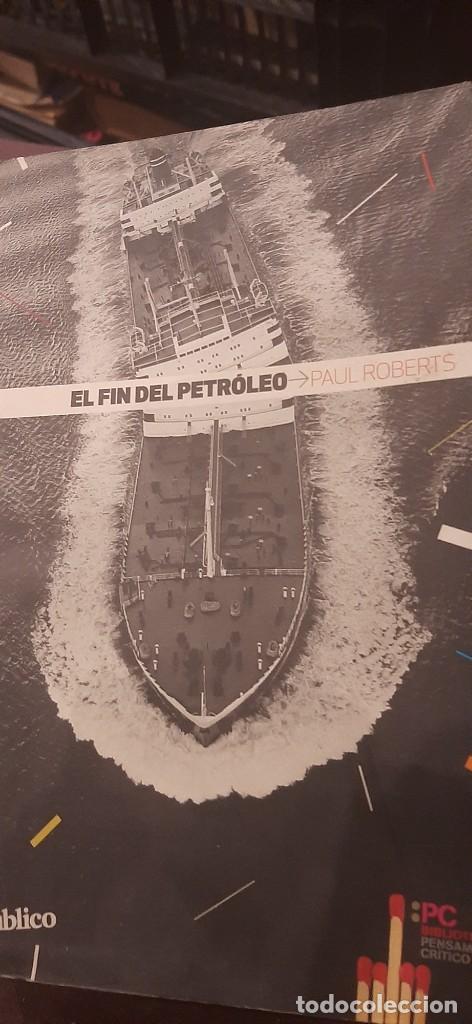 Libros de segunda mano: EL FIN DEL PETROLEO. PAUL ROBERTS - Foto 1