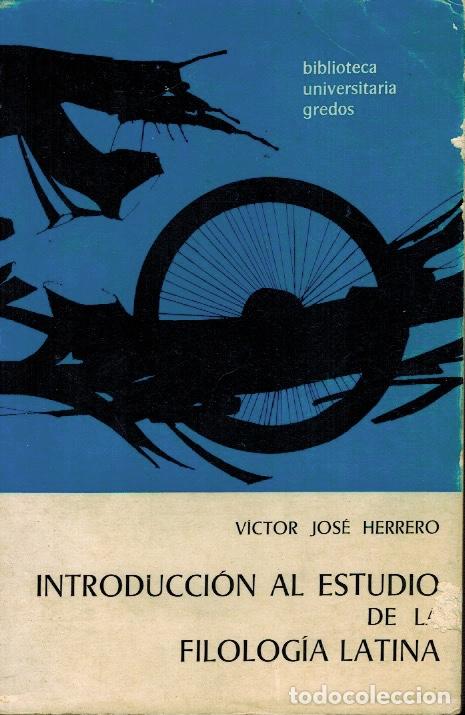 Libros de segunda mano: INTRODUCCI&Oacute;N AL ESTUDIO DE LA FILOLOG&Iacute;A LATINA - Foto 1