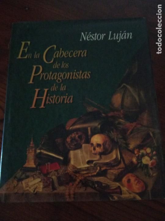 Libros de segunda mano: EN LA CABECERA DE LOS PROTAGONISTAS DE LA HISTORIA.- N&eacute;stor Luj&aacute;n. - Foto 1