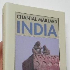 Libros de segunda mano: INDIA - CHANTAL MAILLARD. Lote 275924813