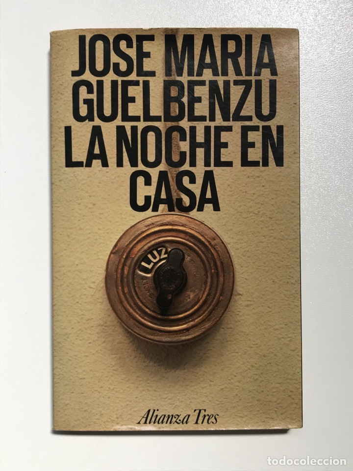 Libros de segunda mano: La noche en casa Jos&eacute; Mar&iacute;a Guelbenzu Ref A - Foto 1
