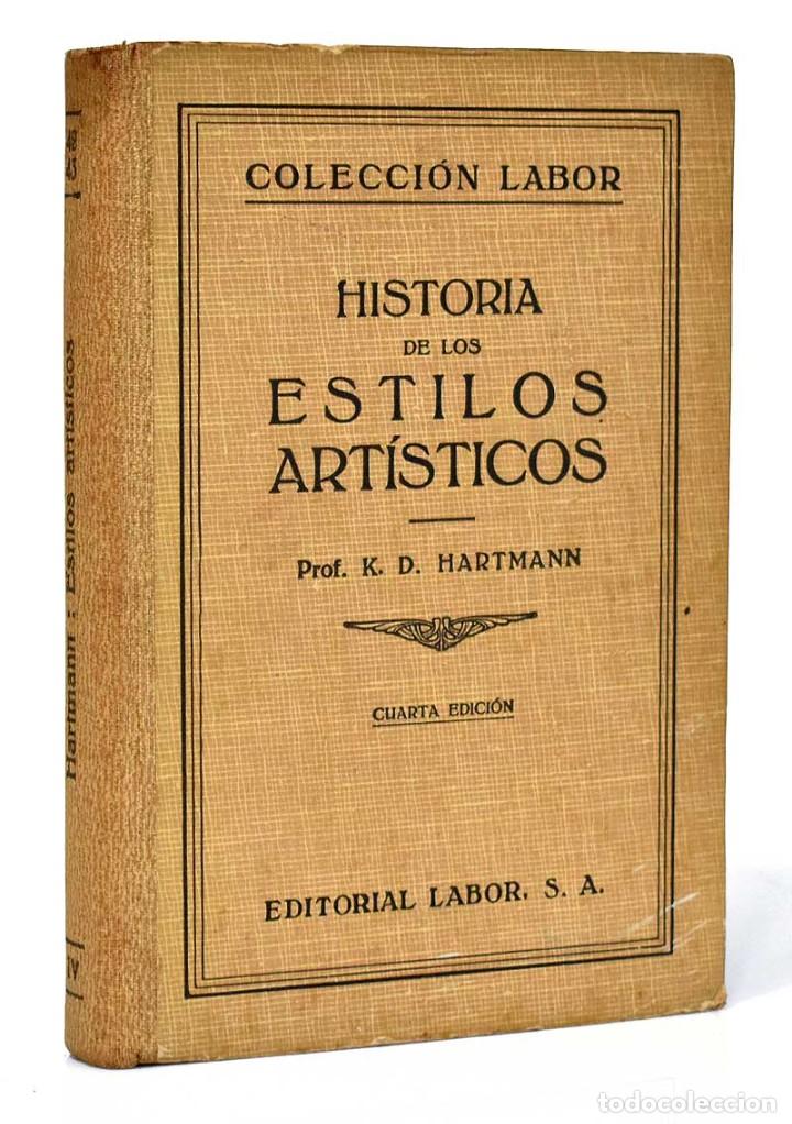 Libros de segunda mano: Historia de los Estilos Art&iacute;sticos - K. D. Hartmann - Foto 1
