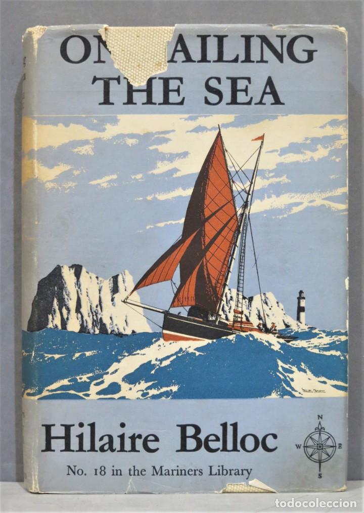 Libros de segunda mano: 1951.- ON SAILING THE SEA. BELLOC - Foto 1