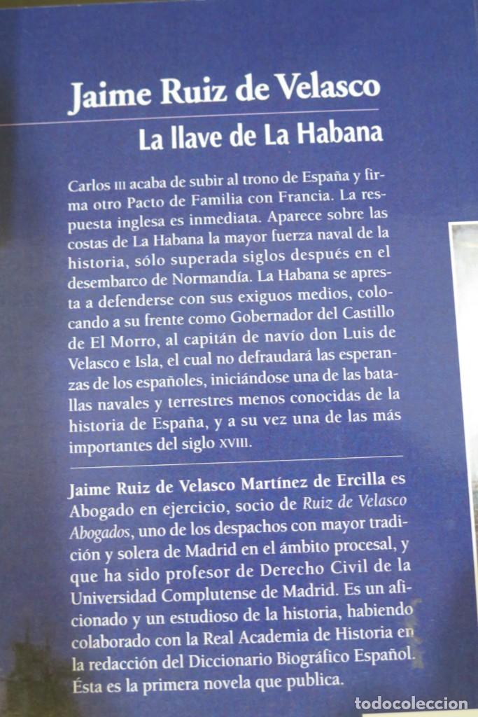 Libros de segunda mano: LA LLAVE DE LA HABANA. JA&Iacute;ME RU&Iacute;Z DE VELASCO - Foto 3