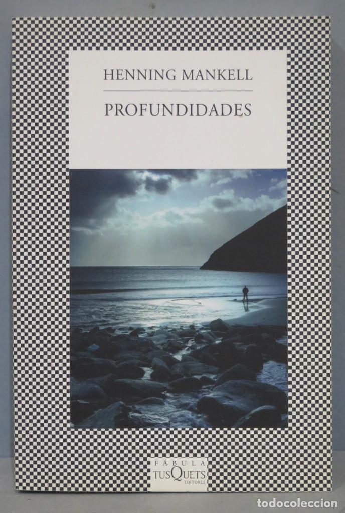 Libros de segunda mano: 2009.- PROFUNDIDADES. HENNING MANKELL. - Foto 1