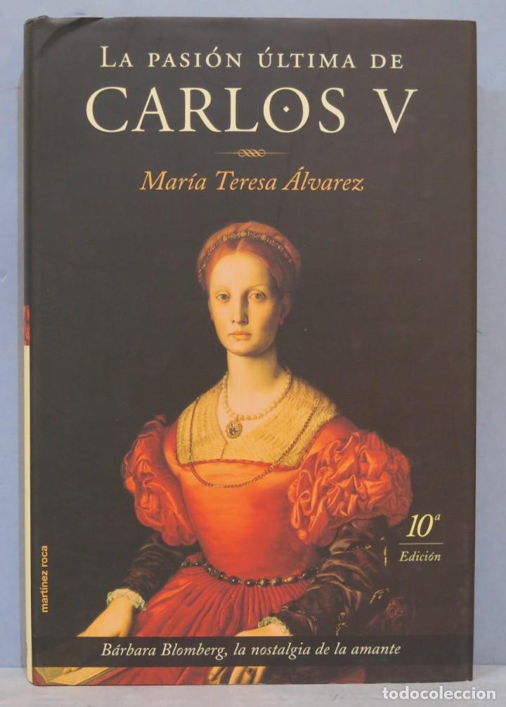 Libros de segunda mano: LA PASION ULTIMA DE CARLOS V. ALVAREZ - Foto 1