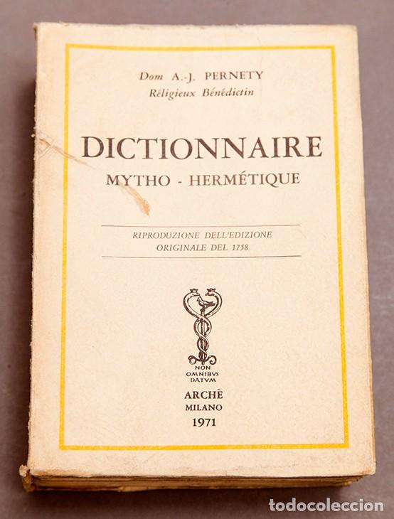Libros de segunda mano: Dictionnaire Mytho-Hermetique - PERNETY - FACSIMIL - ED. LIMITADA - Foto 1