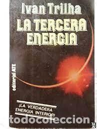 Libros de segunda mano: la tercera energ&iacute;a Iv&aacute;n Trilha - Foto 1