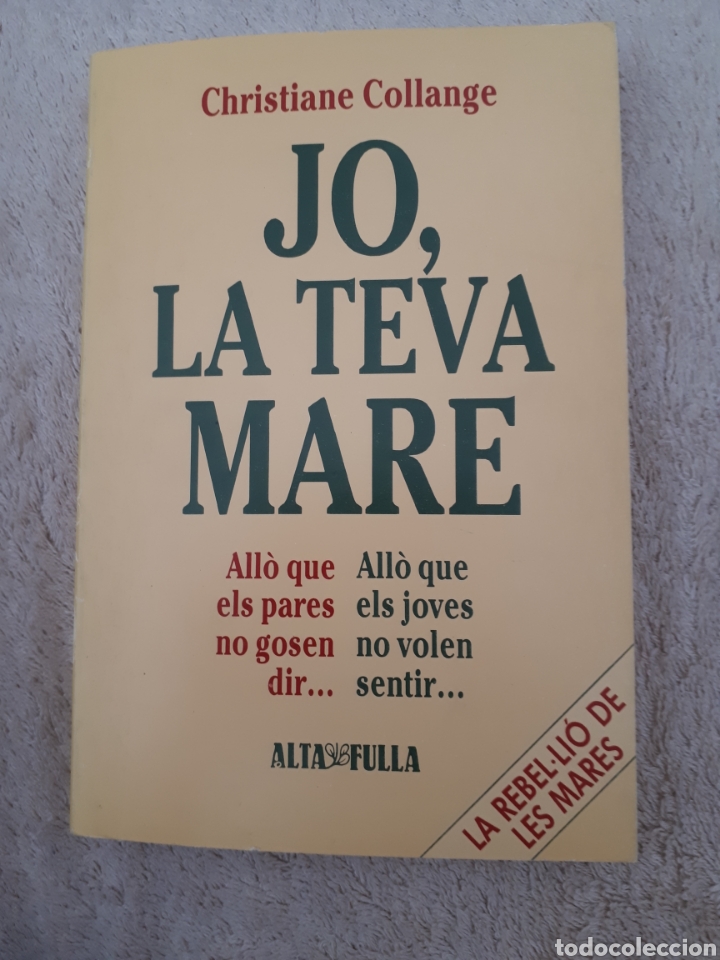 Libros de segunda mano: JO, LA TEVA MARE - CHRISTIANE COLLANGE 1985 - Foto 1