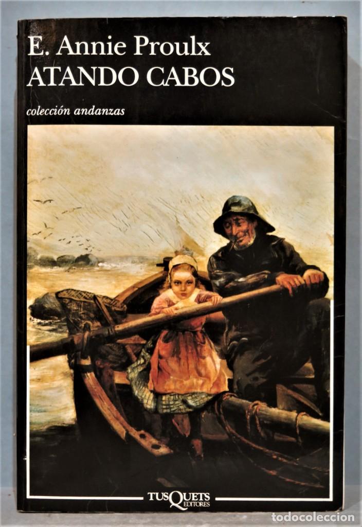 Libros de segunda mano: 1995.- ATANDO CABOS. PROULX - Foto 1