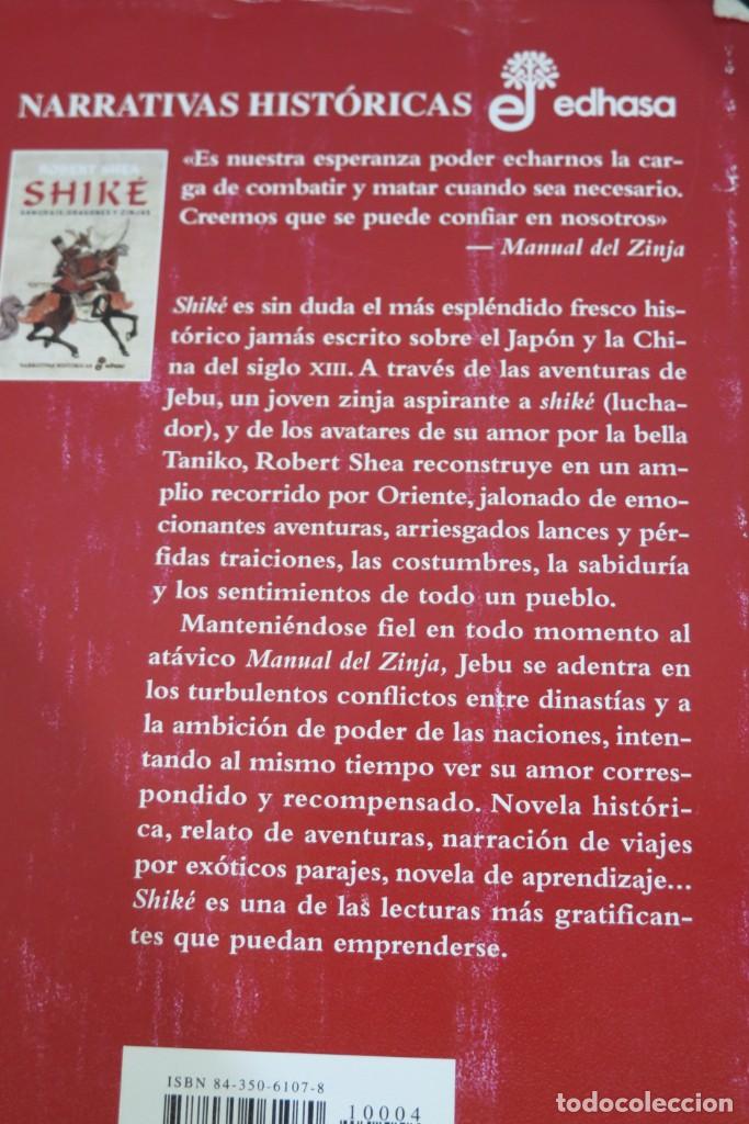 Libros de segunda mano: 2004.- SHIK&Eacute;. SAMURAIS, DRAGONES Y ZINJAS. ROBERT SHEA - Foto 3