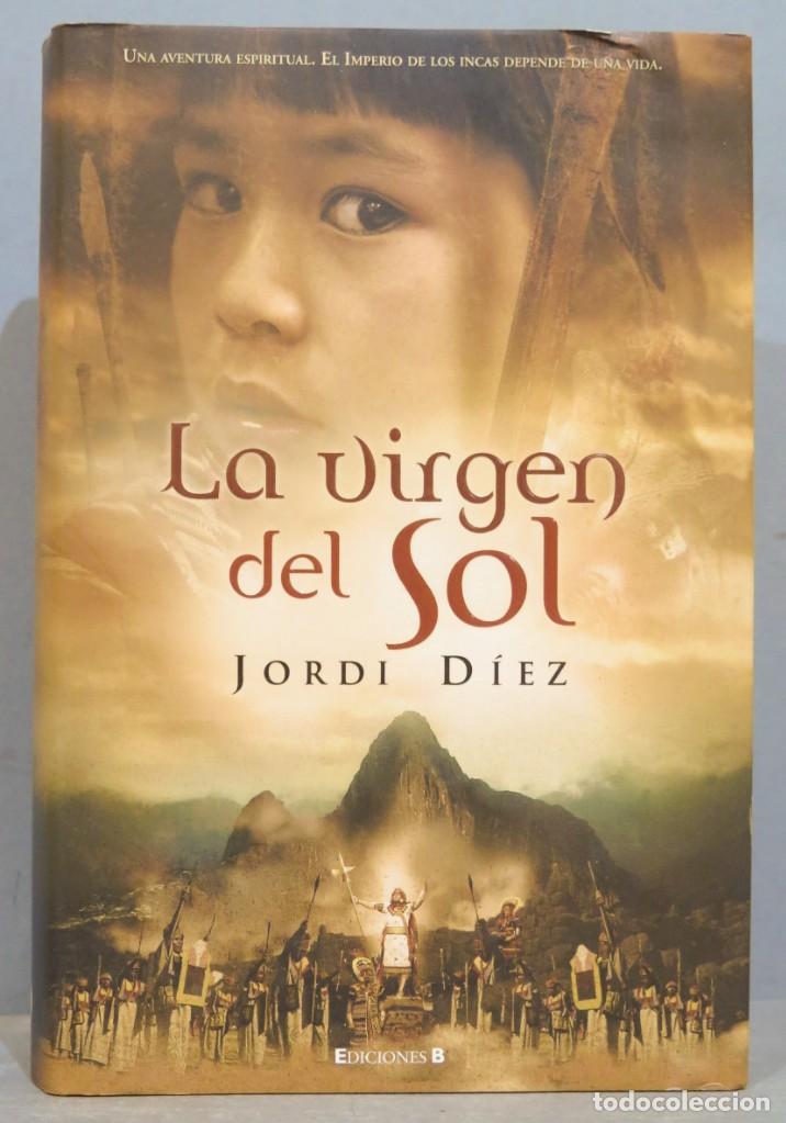 Libros de segunda mano: 2007.- LA VIRGEN DEL SOL. DIEZ - Foto 1