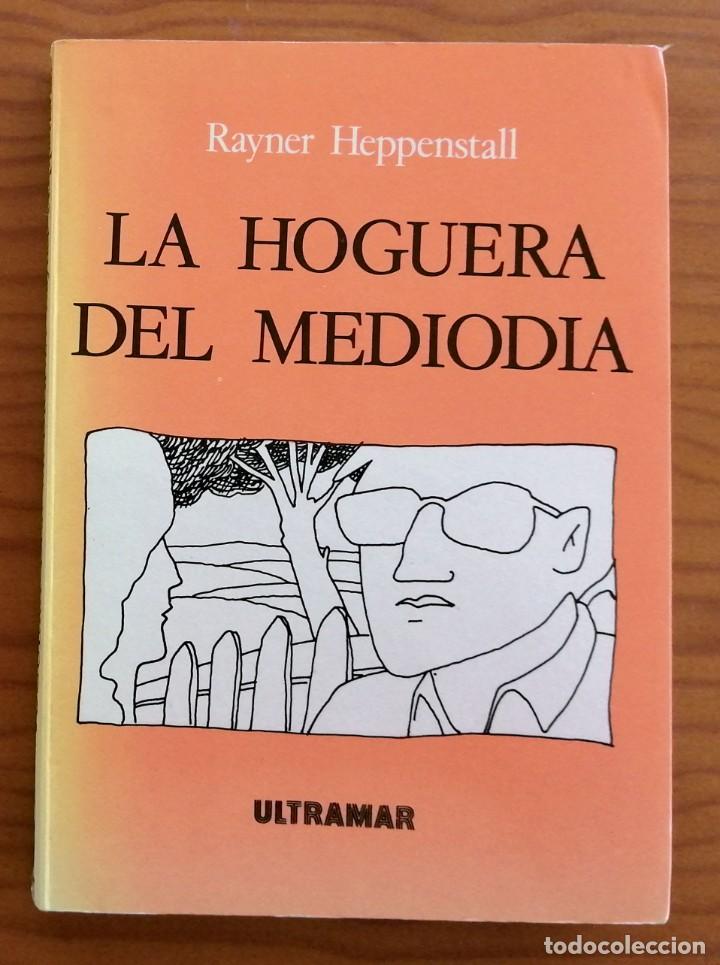 Libros de segunda mano: La hoguera del mediod&iacute;a Rayner Heppenstall - Foto 1
