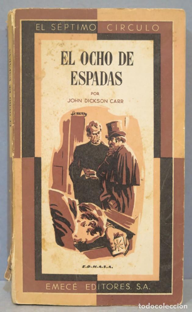 Libros de segunda mano: EL OCHO DE ESPADAS. DICKSON CARR - Foto 1