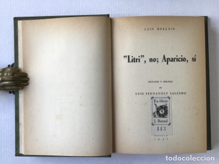 Libros de segunda mano: �LITRI�, NO; APARICIO, S&Iacute;. - BOLLAIN, Luis. - Foto 2