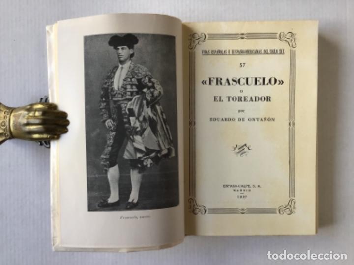 Libros de segunda mano: FRASCUELO O EL TOREADOR. - ONTA&Ntilde;&Oacute;N, Eduardo. - Foto 2