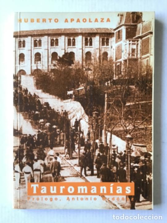 Libros de segunda mano: TAUROMAN&Iacute;AS. - APAOLAZA, Huberto. - Foto 1