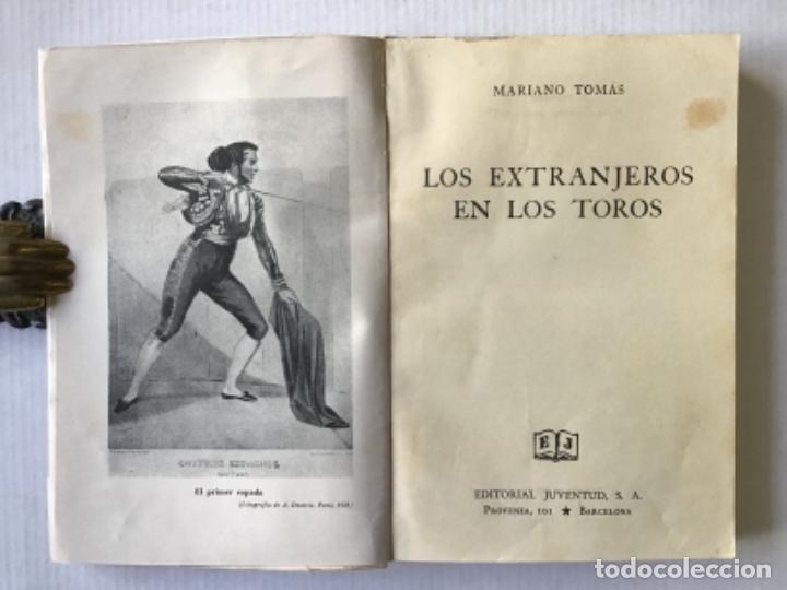 Libros de segunda mano: LOS EXTRANJEROS EN LOS TOROS. - TOM&Aacute;S, Mariano. - Foto 2