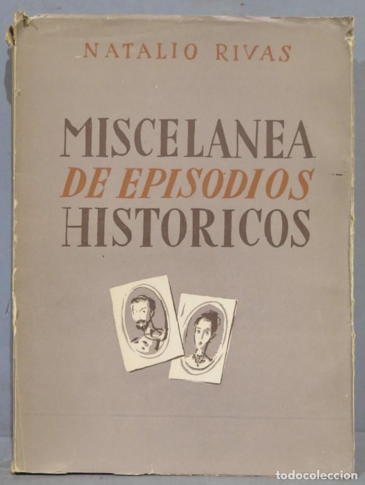 Libros de segunda mano: MISCELANEA DE EPISODIOS HISTORICOS. RIVAS - Foto 1