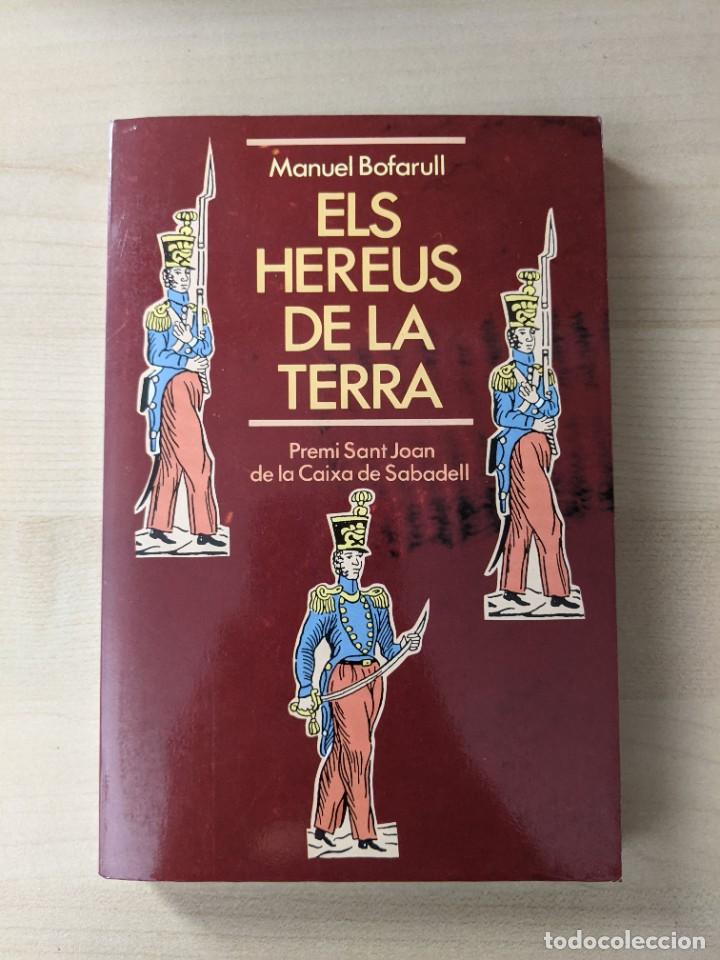 Libros de segunda mano: ELS HEREUS DE LA TERRA, MANUEL BOFARULL, EL BALANC&Iacute; - Foto 1