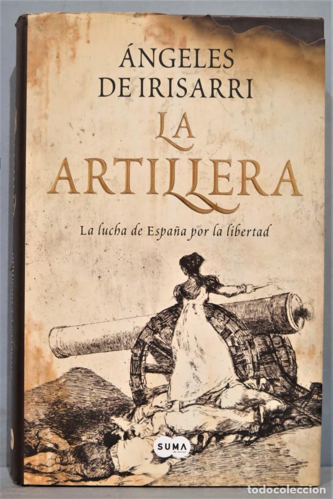 Libros de segunda mano: 2008.- LA ARTILLERA. &Aacute;NGELES DE IRISARRI - Foto 1