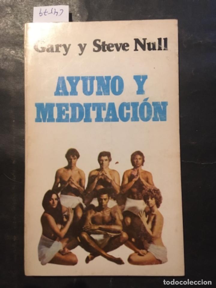 Libros de segunda mano: AYUNO Y MEDITACION, GARY Y STEVE NULL - Foto 1