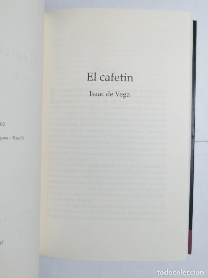 Libros de segunda mano: ISAAC DE VEGA. EL CAFET&Iacute;N. 2002. CANARIAS. - Foto 2