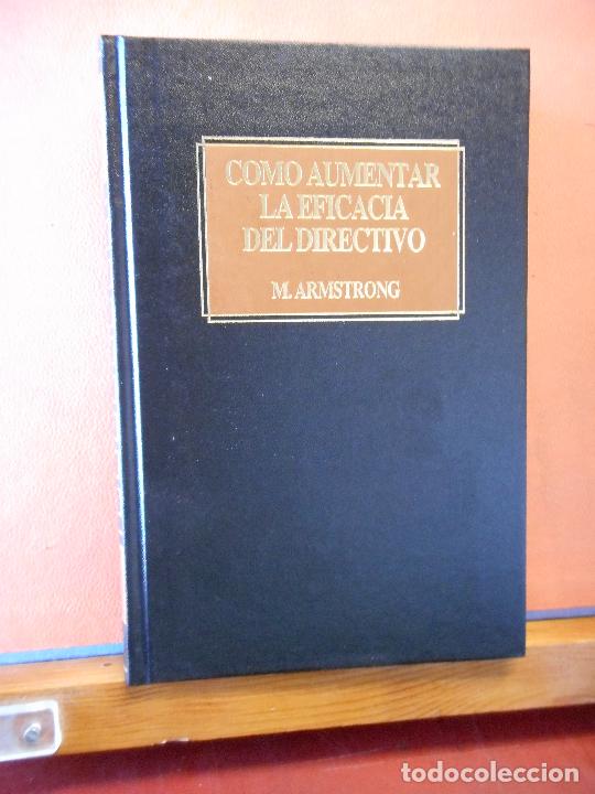 Libros de segunda mano: COMO AUMENTAR LA EDICACIA DEL DIRECTIVO. M. ARMSTRONG. EDICIONES DEUSTO,S.A. - Foto 1