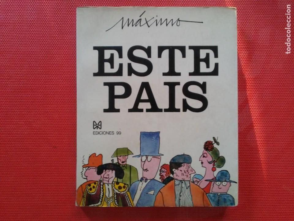 Libros de segunda mano: Este Pa&iacute;s M&aacute;ximo Ediciones 99 1971 - Foto 1