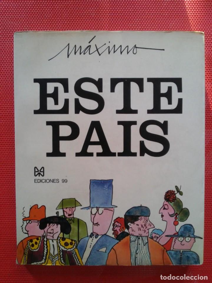 Libros de segunda mano: Este Pa&iacute;s M&aacute;ximo Ediciones 99 1971 - Foto 16