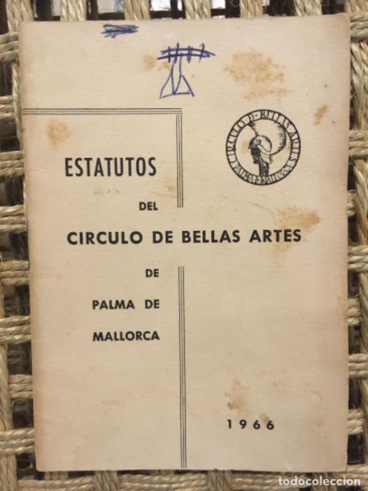 Libros de segunda mano: ESTATUTOS DEL CIRCULO DE BELLAS ARTES DE PALMA DE MALLORCA, 1966 - Foto 1