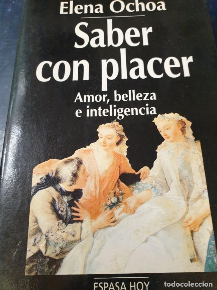 Libros de segunda mano: Saber con placer Amor belleza e inteligencia Elena Ochoa - Foto 1