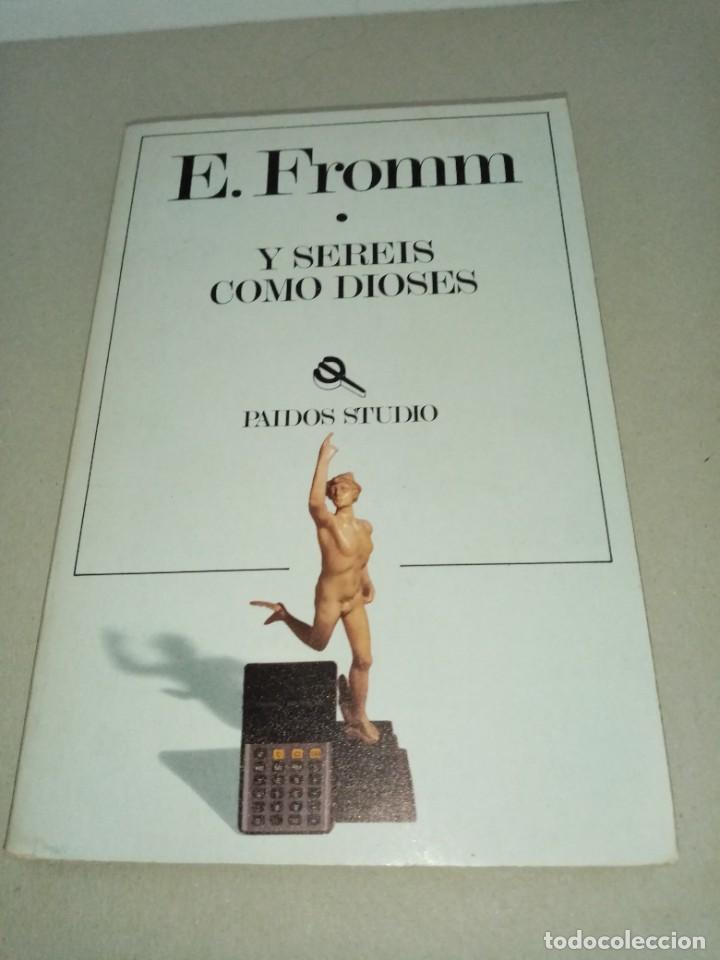Libros de segunda mano: Y SEREIS COMO DIOSES. E. FROMM. EST8B4 - Foto 1