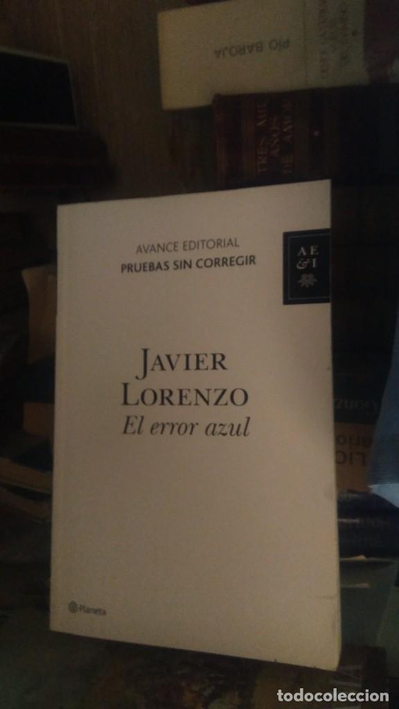 Libros de segunda mano: EL ERROR AZUL, JAVIER LORENZO, ED. PLANETA - Foto 1