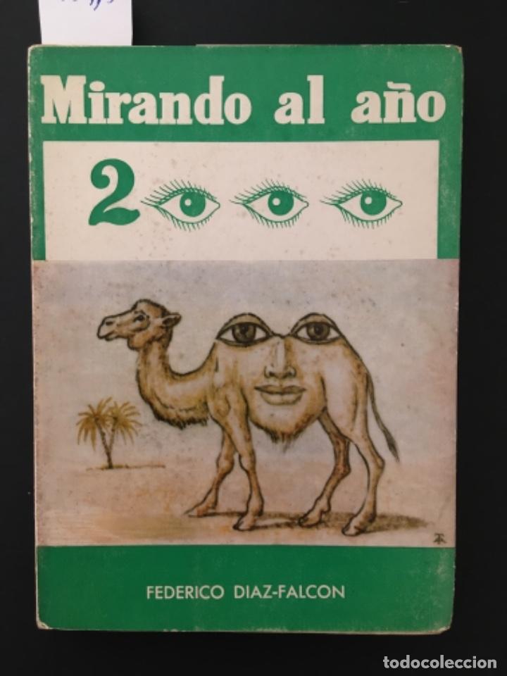 Libros de segunda mano: MIRANDO AL A&Ntilde;O 2000, FEDERICO DIAZ FALCON - Foto 1