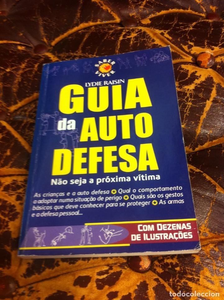 Gebrauchte B&uuml;cher: LYDIE RAISIN. GUIA DA AUTO DEFENSA. NAO SEJA A PR&Oacute;XIMA V&Iacute;TIMA. 1996