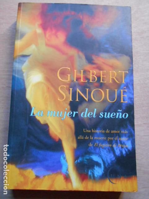 Libros de segunda mano: LA MUJER DEL SUE&Ntilde;O GILBERT SINOU&Eacute; - Foto 1