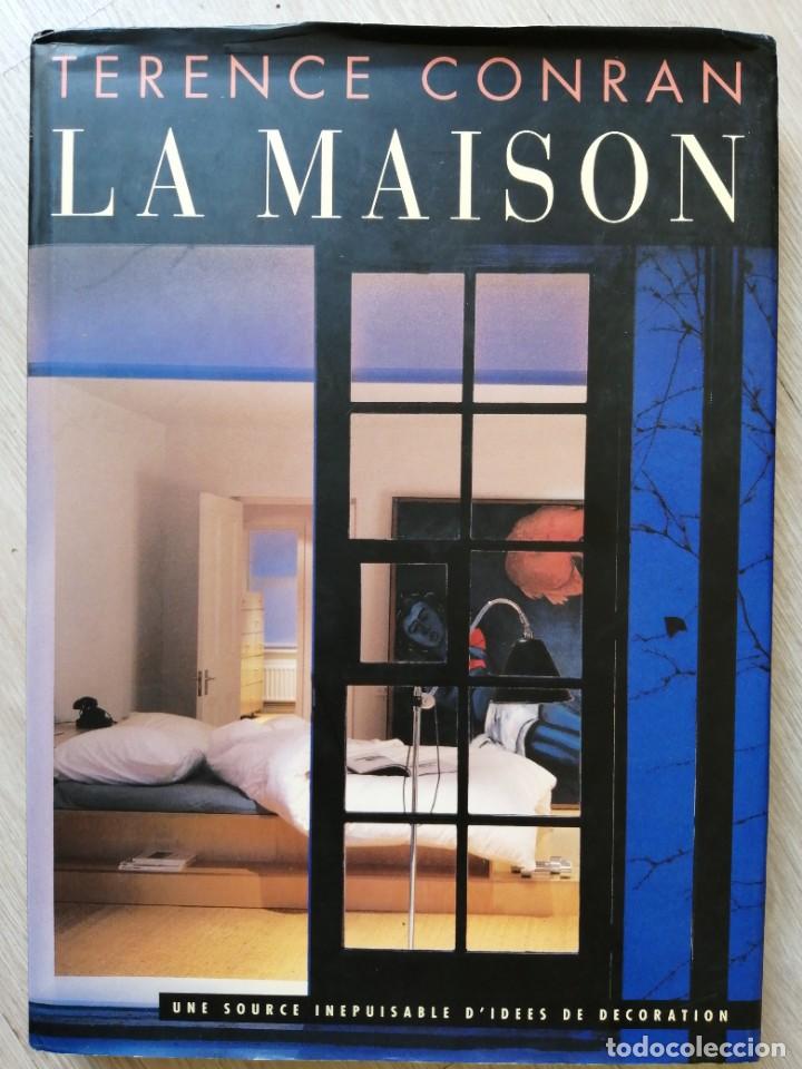 Libros de segunda mano: La Maison. Terence Conran. Grund 1995.en frances. - Foto 1
