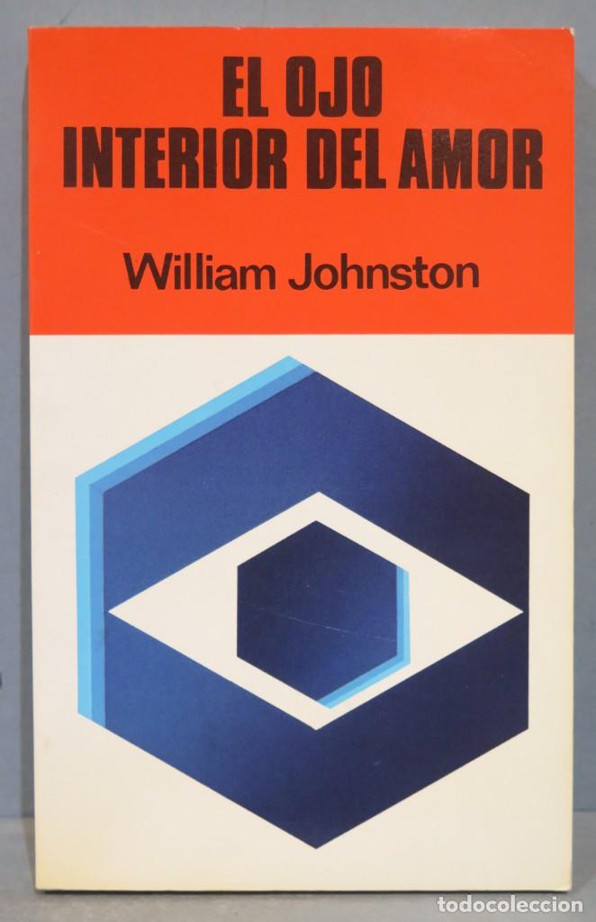 Libros de segunda mano: EL OJO INTERIOR DEL AMOR. JOHNSTON - Foto 1