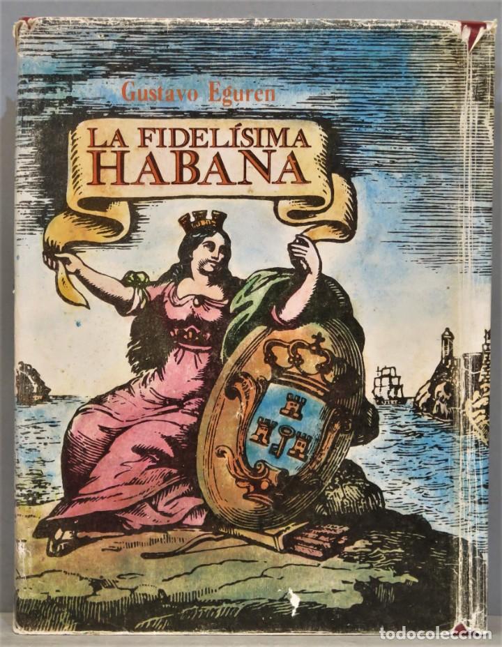 Second hand books: LA FIDELISIMA HABANA. EGUREN
